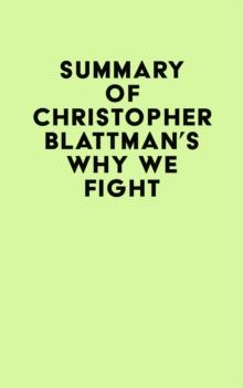 Summary of Christopher Blattman's Why We Fight