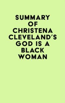 Summary of Christena Cleveland's God Is a Black Woman