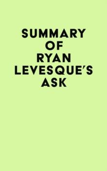 Summary of Ryan Levesque's Ask