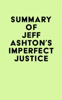 Summary of Jeff Ashton's Imperfect Justice