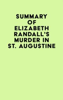 Summary of Elizabeth Randall's Murder in St. Augustine