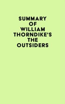 Summary of William Thorndike's The Outsiders