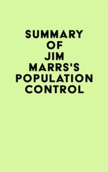 Summary of Jim Marrs's Population Control