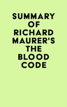 Summary of Richard Maurer's The Blood Code