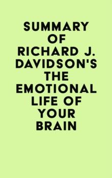 Summary of Richard J. Davidson's The Emotional Life of Your Brain