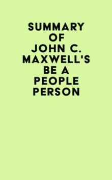 Summary of John C. Maxwell's Be a People Person