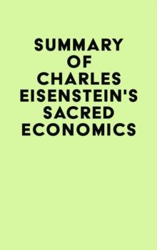 Summary of Charles Eisenstein's Sacred Economics