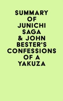 Summary of Junichi Saga & John Bester's Confessions of a Yakuza