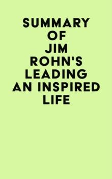 Summary of Jim Rohn's Leading an Inspired Life