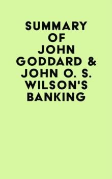 Summary of John Goddard & John O. S. Wilson's Banking