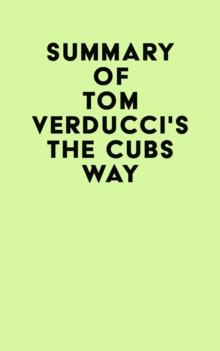 Summary of Tom Verducci's The Cubs Way