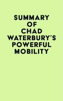 Summary of Chad Waterbury's Powerful Mobility