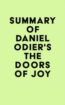 Summary of Daniel Odier's The Doors of Joy