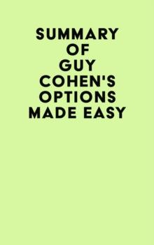 Summary of Guy Cohen's Options Made Easy