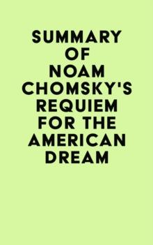 Summary of Noam Chomsky's Requiem for the American Dream