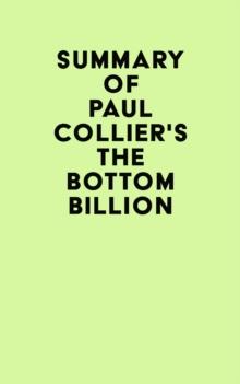 Summary of Paul Collier's The Bottom Billion