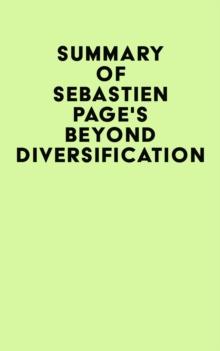 Summary of Sebastien Page's Beyond Diversification