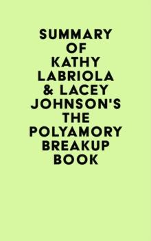 Summary of Kathy Labriola & Lacey Johnson's The Polyamory Breakup Book