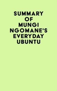 Summary of Mungi Ngomane's Everyday Ubuntu