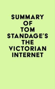 Summary of Tom Standage's The Victorian Internet