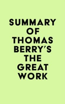 Summary of Thomas Berry's The Great Work