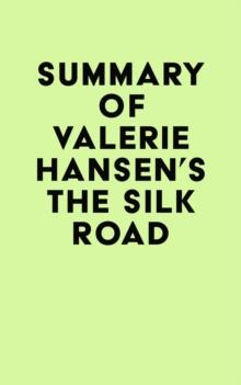 Summary of Valerie Hansen's The Silk Road