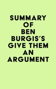 Summary of Ben Burgis's Give Them an Argument