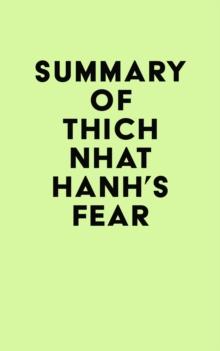 Summary of Thich Nhat Hanh's Fear