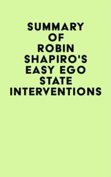 Summary of Robin Shapiro's Easy Ego State Interventions