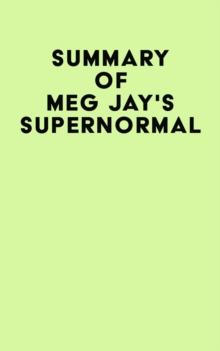 Summary of Meg Jay's Supernormal