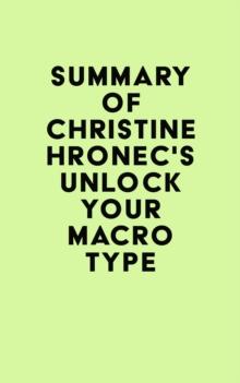 Summary of Christine Hronec's Unlock Your Macro Type