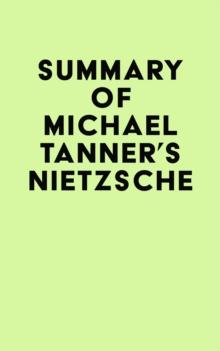 Summary of Michael Tanner's Nietzsche