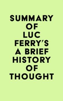 Summary of Luc Ferry's A Brief History of Thought