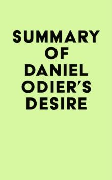 Summary of Daniel Odier's Desire