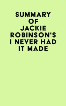 Summary of Jackie Robinson's I Never Had It Made