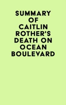 Summary of Caitlin Rother's Death on Ocean Boulevard