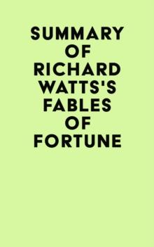 Summary of Richard Watts's Fables of Fortune