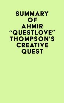 Summary of Ahmir "Questlove" Thompson's Creative Quest