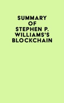 Summary of Stephen P. Williams's Blockchain