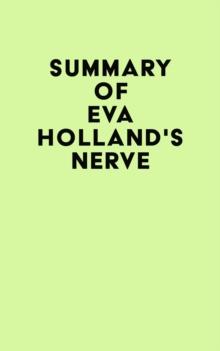 Summary of Eva Holland's Nerve