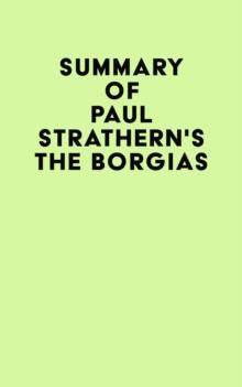 Summary of Paul Strathern's The Borgias