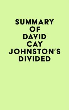 Summary of David Cay Johnston's Divided