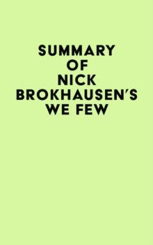 Summary of Nick Brokhausen's We Few