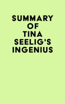 Summary of Tina Seelig's inGenius