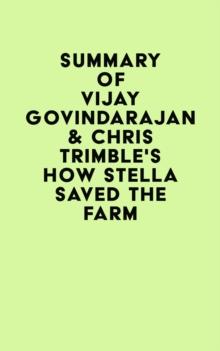 Summary of Vijay Govindarajan & Chris Trimble's How Stella Saved the Farm