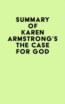 Summary of Karen Armstrong's The Case for God