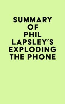 Summary of Phil Lapsley's Exploding the Phone