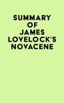 Summary of James Lovelock's Novacene