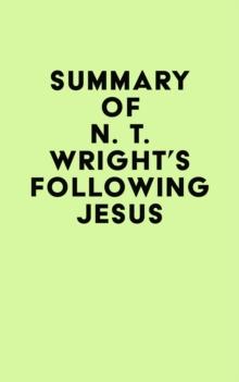 Summary of N. T. Wright's Following Jesus