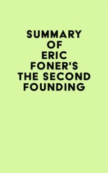 Summary of Eric Foner's The Second Founding